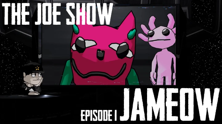 JAMEOW | THE JOE SHOW E01