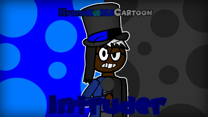 KyansWorldCartoon - Intruder [Official Music Video]