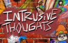 INTRUSIVE THOUGHTS