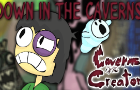 Caverns of the Creator ep 3: Down In The Caverns