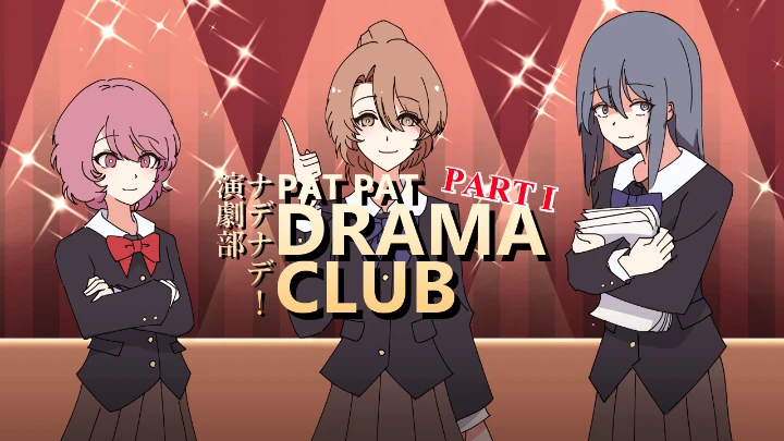 Pat Pat Drama Club - Part I