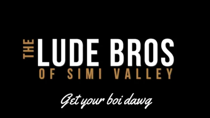 Lude Bros of Simi Valley Storyboard