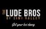 Lude Bros of Simi Valley Storyboard