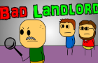 Bad Landlord