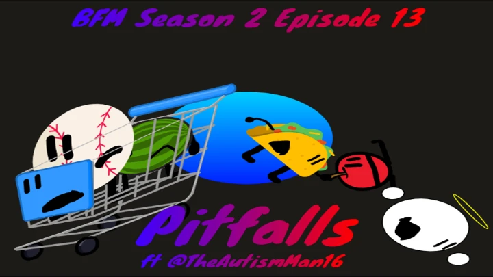 BFM S2 E13: Pitfalls