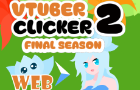 Vtuber Clicker 2 Final Season