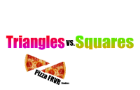 Triangles vs. Squares