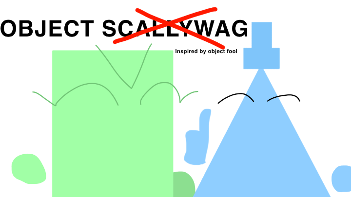 Object Scallywag 1