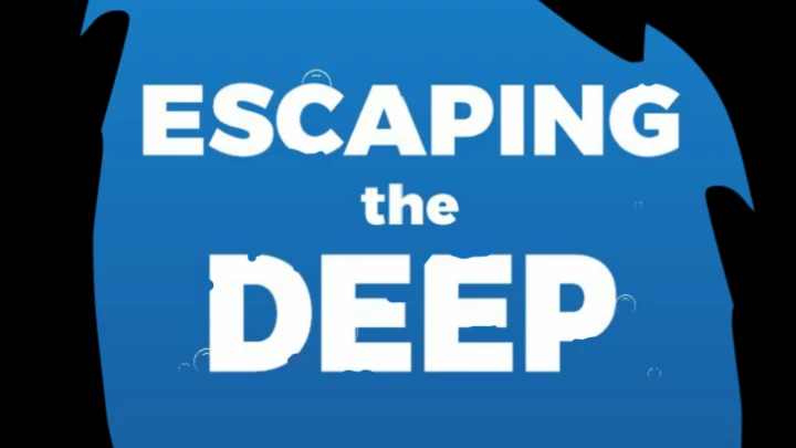 Escaping The Deep