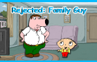 Rejected | Family Guy &quot;Morning Wood&quot;