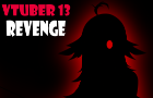 Vtuber 13 Revenge