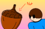 The Nut (Eek!)