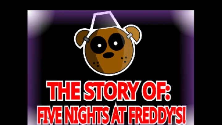 The Story of FNAF