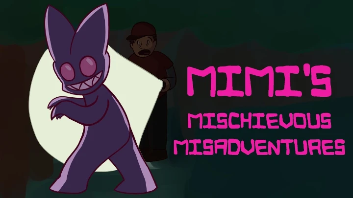 Mimi's Mischevious Misadventures!