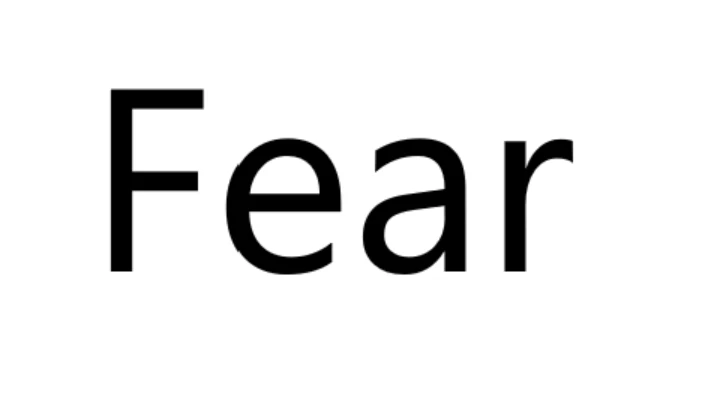 Fear