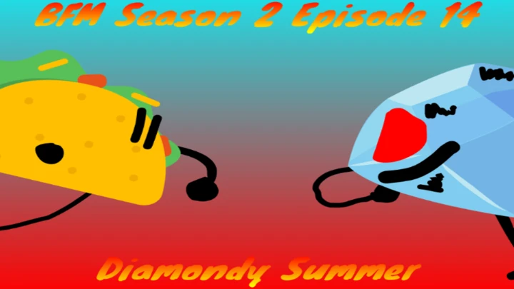 BFM S2 E14: Diamondy Summer (Newgrounds Port)