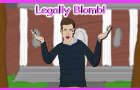 Legally Blomb!