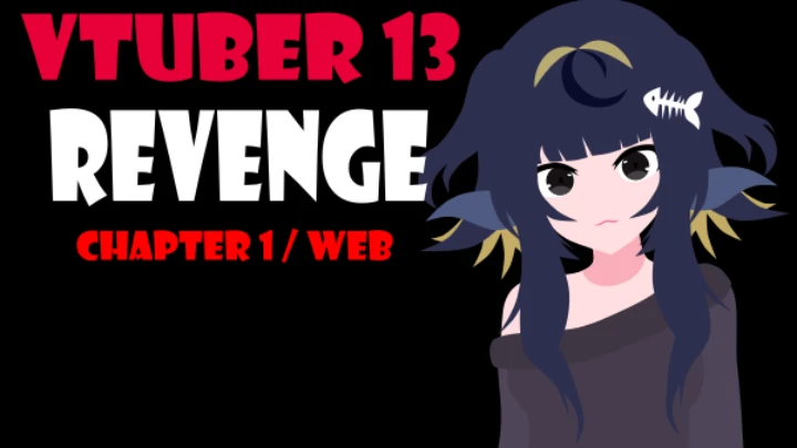 Vtuber 13 Revenge Chapter 1