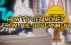 How to get money from the Government