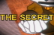 The Secret