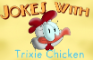 Wild Toons Minis: Jokes With Trixie Chicken