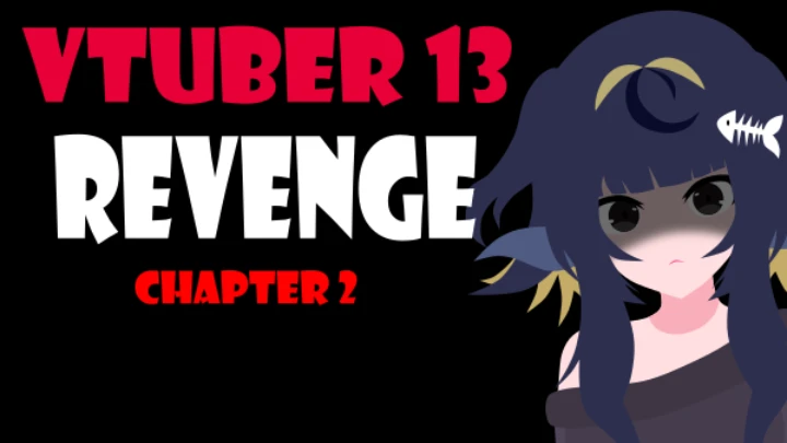 Vtuber 13 Revenge Chapter 2