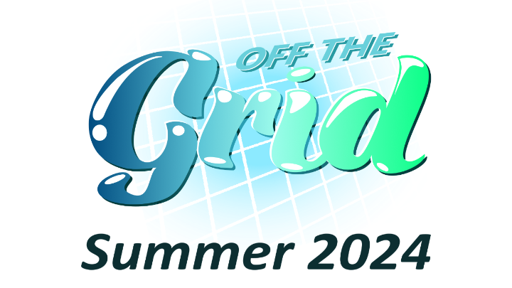 Off the Grid - Summer 2024 Collab