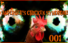 asperger chicken syndrome ep.1