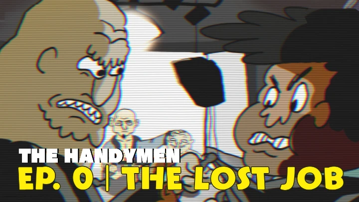 The Handymen | Episode 0: The Lost Job