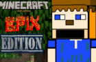 MINECRAFT TOWER DEFENSE: EPIX EDITION!!