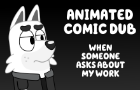 When Someone Asks About My Work | Bluey | Animated Comic Dub |