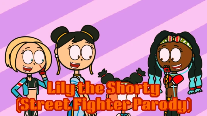 Lily the Shorty (Street Fighter Parody)