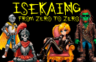 Isekaing: from zero to zero (Black Flag edition)