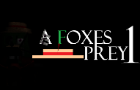 A Foxes Prey 1 (Newgrounds Edition)