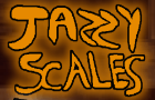 JAZZY SCALES