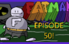 FATMAN EPISODE 50