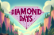 Diamond Days - Pilot Episode