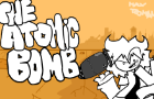 THE ATOMIC BOMB!!