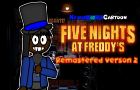 KyansWorldCartoon - Five Nights at Freddy&#039;s (Remastered Version 2) [Official Music Video]