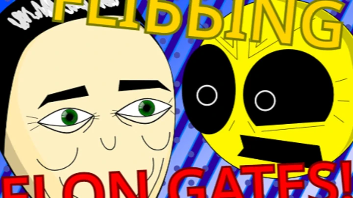 Flibbing elon gates