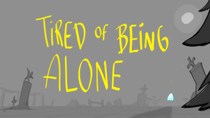 Tired Of Being Alone