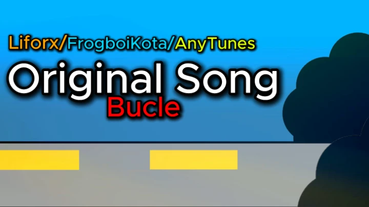 Original Song - Bucle - Liforx x AnyTunes Feat ‪@frogboidakota‬