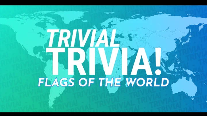 Trivial Trivia: Flags of the World