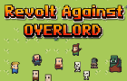 Revolt Against Overlord