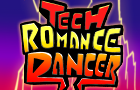 Tech Romancer Dancer