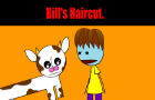 Everyday's a Nice Day: Bill's Haircut.