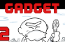 Gadget Part 2