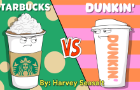 “Starbucks vs DUNKIN”