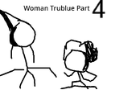 Woman Trublue Part 4