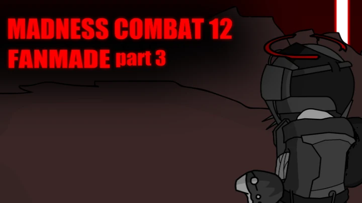 Madness Combat 12 (fanmade) part 3